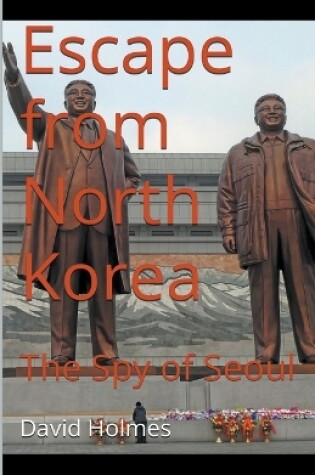 Cover of Escape from North Korea