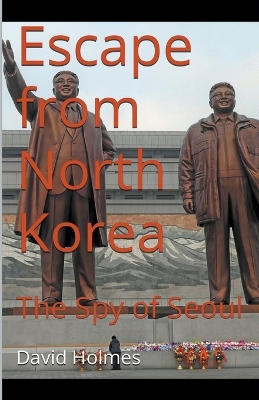 Book cover for Escape from North Korea