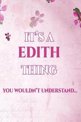 Book cover for It's A EDITH Thing You Wouldn't Understand