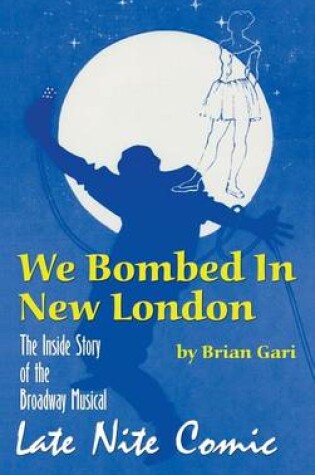 Cover of We Bombed In New London