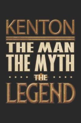 Book cover for Kenton The Man The Myth The Legend