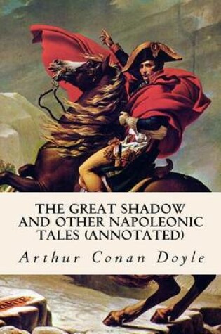 Cover of The Great Shadow and Other Napoleonic Tales (annotated)