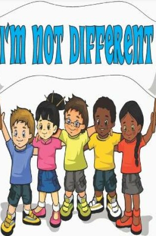 Cover of I'm Not Different