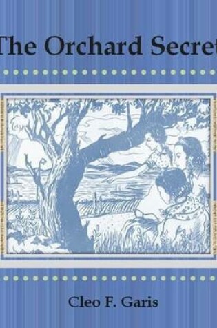 Cover of The Orchard Secret