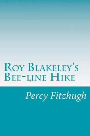 Cover of Roy Blakeley's Bee-line Hike