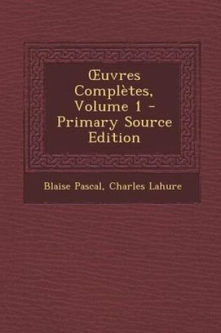 Cover of Uvres Completes, Volume 1 - Primary Source Edition