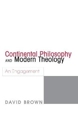 Book cover for Continental Philosophy and Modern Theology