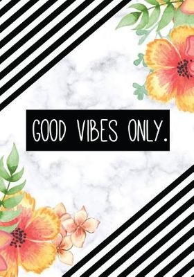 Book cover for Good Vibes Only