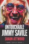 Book cover for Untouchable Jimmy Savile