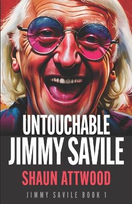 Book cover for Untouchable Jimmy Savile