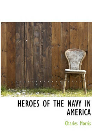 Cover of Heroes of the Navy in America