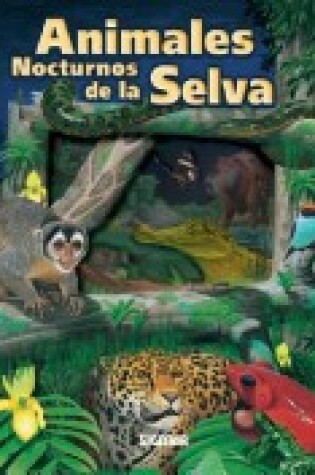 Cover of Animales Nocturnos de la Selva