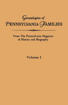 Book cover for Genealogies of Pennsylvania Families from The Pennsylvania Magazine of History and Biography. Volume I