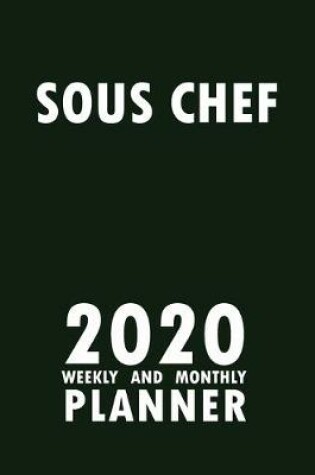 Cover of Sous Chef 2020 Weekly and Monthly Planner