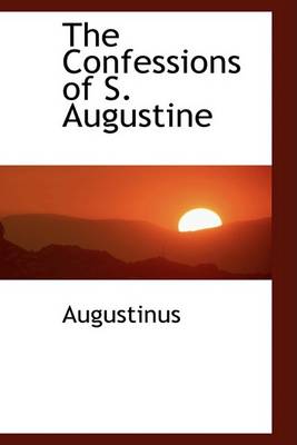 Book cover for The Confessions of S. Augustine