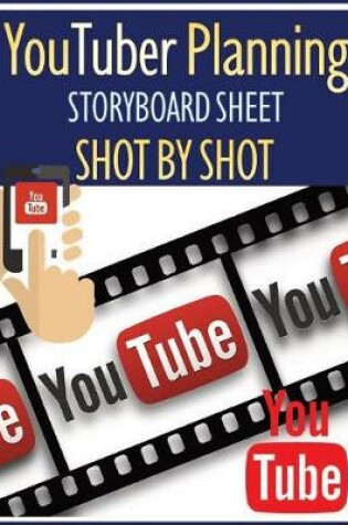 Cover of YouTuber Planning Storyboard sheet SHOT by SHOT