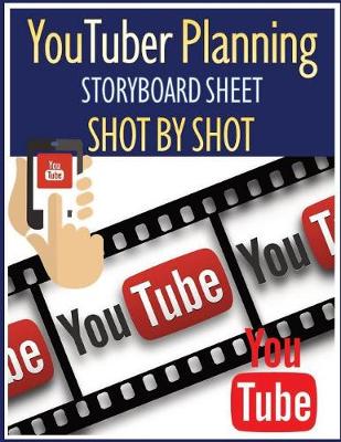Book cover for YouTuber Planning Storyboard sheet SHOT by SHOT
