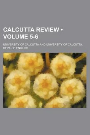Cover of Calcutta Review (Volume 5-6)