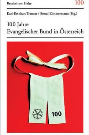 Cover of 100 Jahre Evangelischer Bund in Osterreich