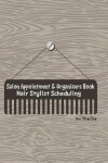 Book cover for Salon Appointment & Organizers Book Hair Stylist Scheduling