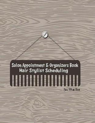 Book cover for Salon Appointment & Organizers Book Hair Stylist Scheduling