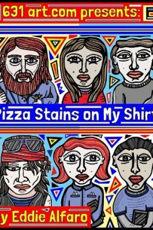 Cover of Pizza Stains on My Shirt