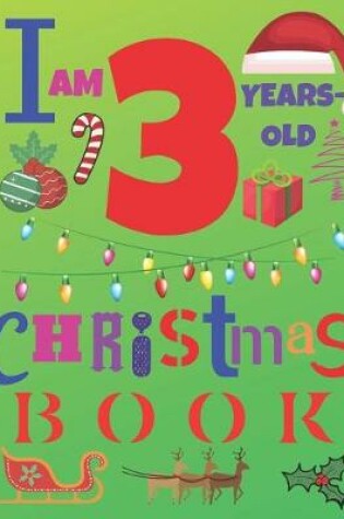 Cover of I Am 3 Years-Old Christmas Book
