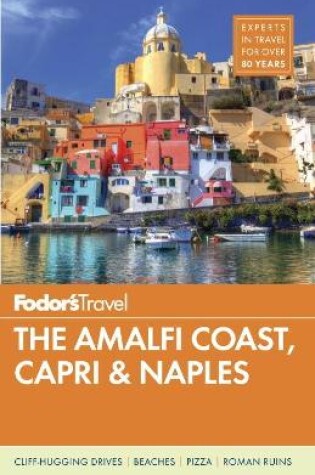 Cover of Fodor's The Amalfi Coast, Capri & Naples