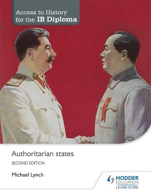 Book cover for Access to History for the IB Diploma: Authoritarian states Second Edition