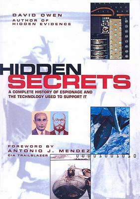 Book cover for Hidden Secrets: A Complete History of Espionage and the Technology Used to Support It