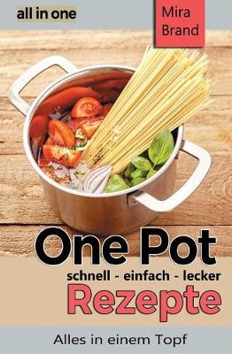 Book cover for One Pot Rezepte - Schnell Einfach Lecker