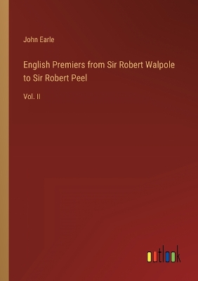 Book cover for English Premiers from Sir Robert Walpole to Sir Robert Peel