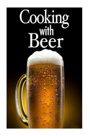 Cover of Cooking with Beer