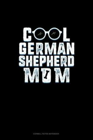 Cover of Cool German Shepherd Mom