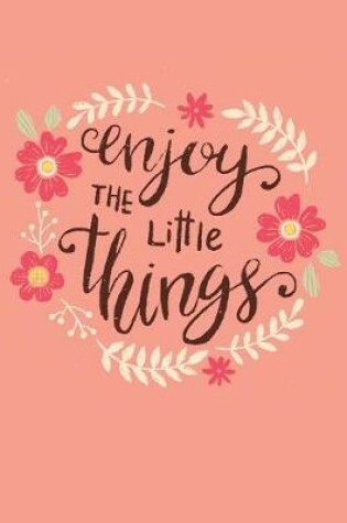 Cover of Enjoy The Little Things Gift