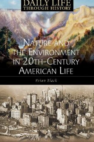 Cover of Nature and the Environment in Twentieth-Century American Life