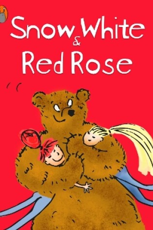 Cover of Snow White And Red Rose