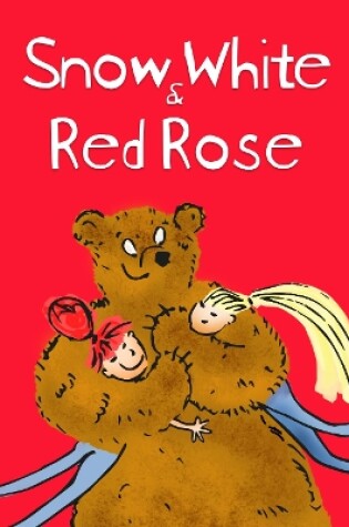 Cover of Snow White And Red Rose