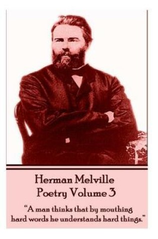 Cover of The Poetry Of Herman Melville - Volume 3