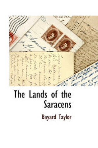 Cover of The Lands of the Saracens