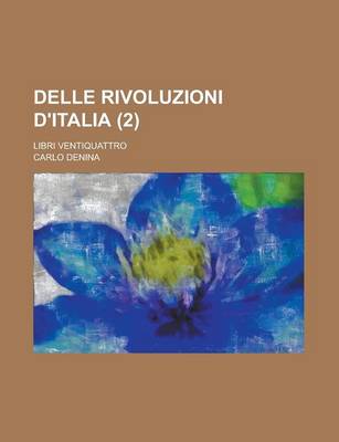 Book cover for Delle Rivoluzioni D'Italia; Libri Ventiquattro (2)