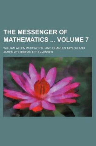 Cover of The Messenger of Mathematics Volume 7