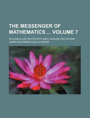 Book cover for The Messenger of Mathematics Volume 7