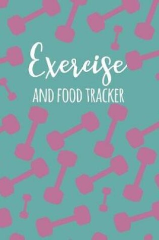 Cover of Exercise And Food Tracker