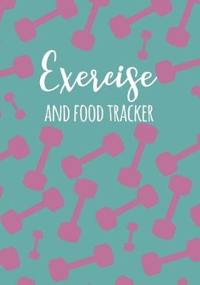 Book cover for Exercise And Food Tracker