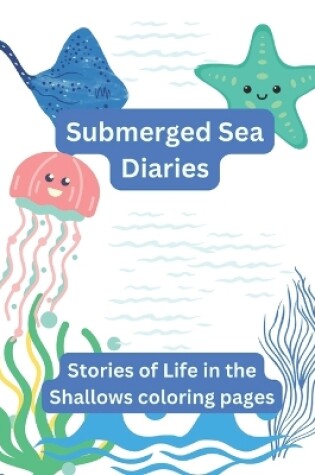 Cover of Submerged Sea Diaries