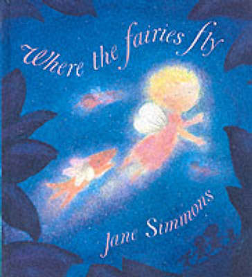 Book cover for Where the Fairies Fly