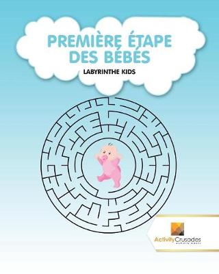 Book cover for Première Étape Des Bébés