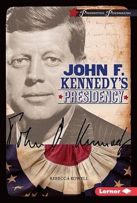 Book cover for John F. Kennedy's Presidency