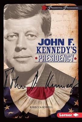 Cover of John F. Kennedy's Presidency